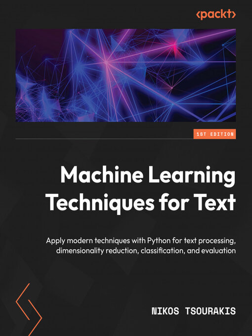 Title details for Machine Learning Techniques for Text by Nikos Tsourakis - Available